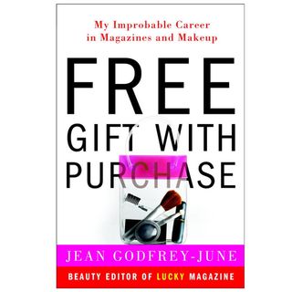 My Improbable Career in Magazines and Makeup by Jean GodfreyJune